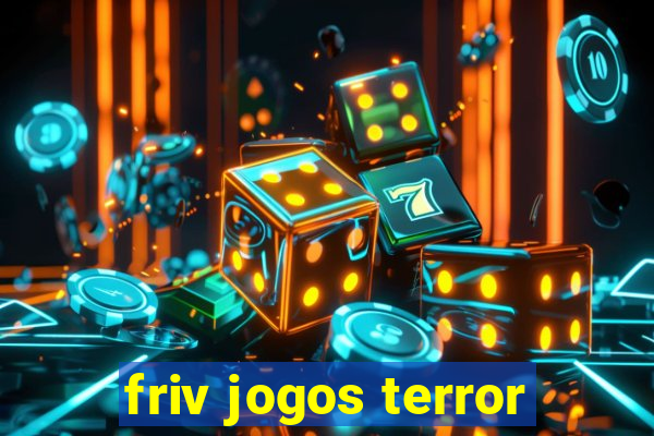 friv jogos terror